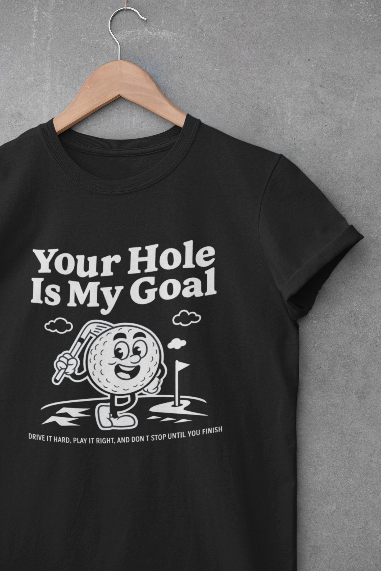 "Your Hole Is My Goal" Funny Golf Meme T-Shirt – Premium Soft Feel | XS–XXL