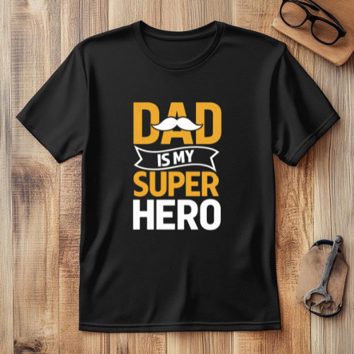 Dad Is My Superhero | Premium Typography T-Shirt for Father’s Day
